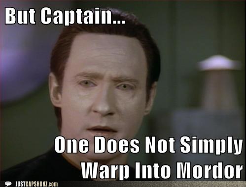 funny-captions-star-trek-one-does-not-simply-warp-into-mordor.jpg